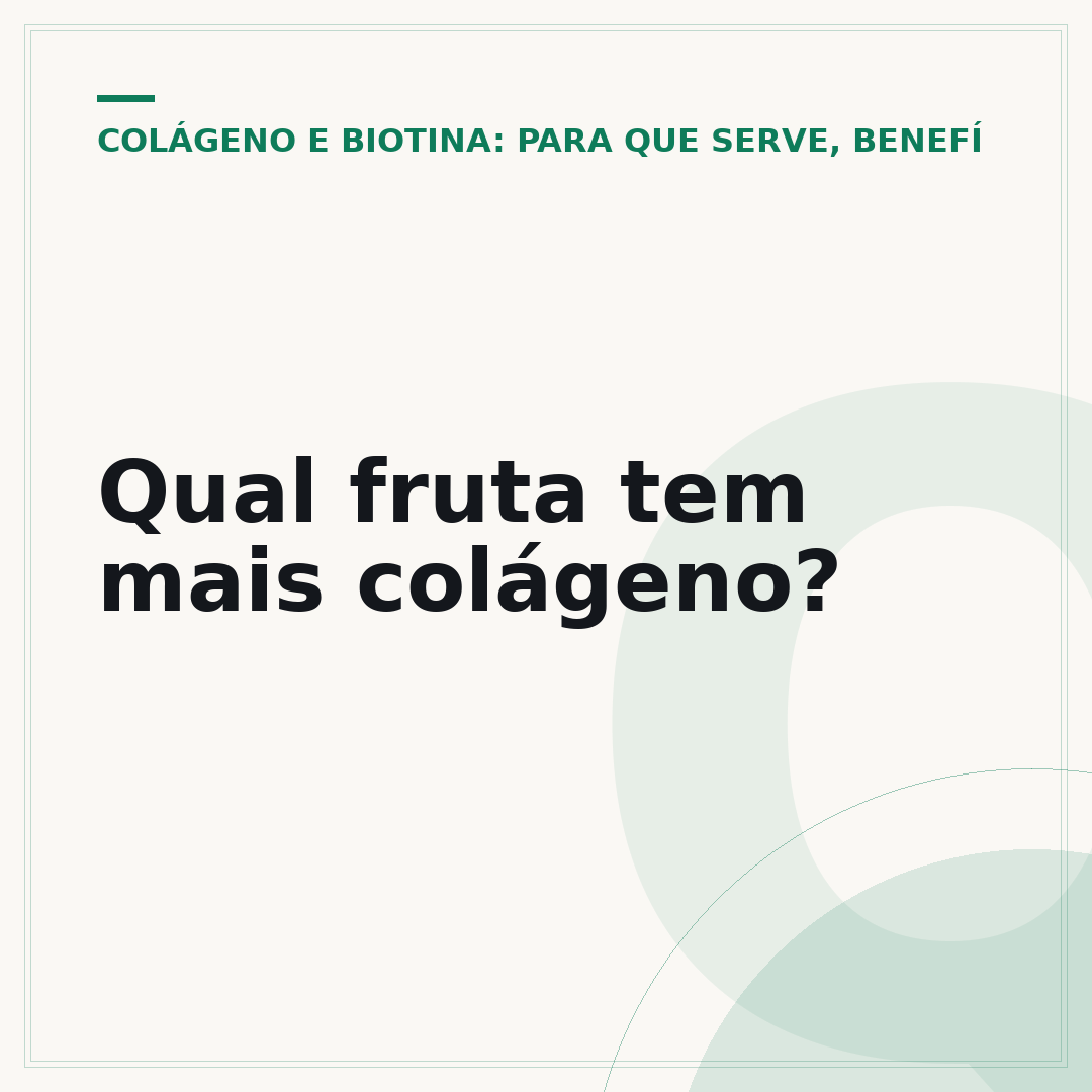 Qual fruta tem mais colágeno?