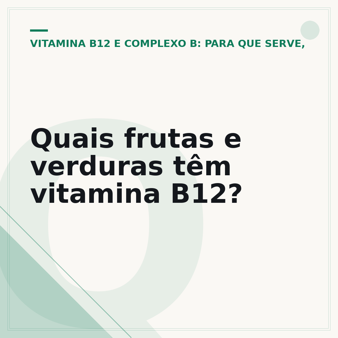 Quais frutas e verduras têm vitamina B12?