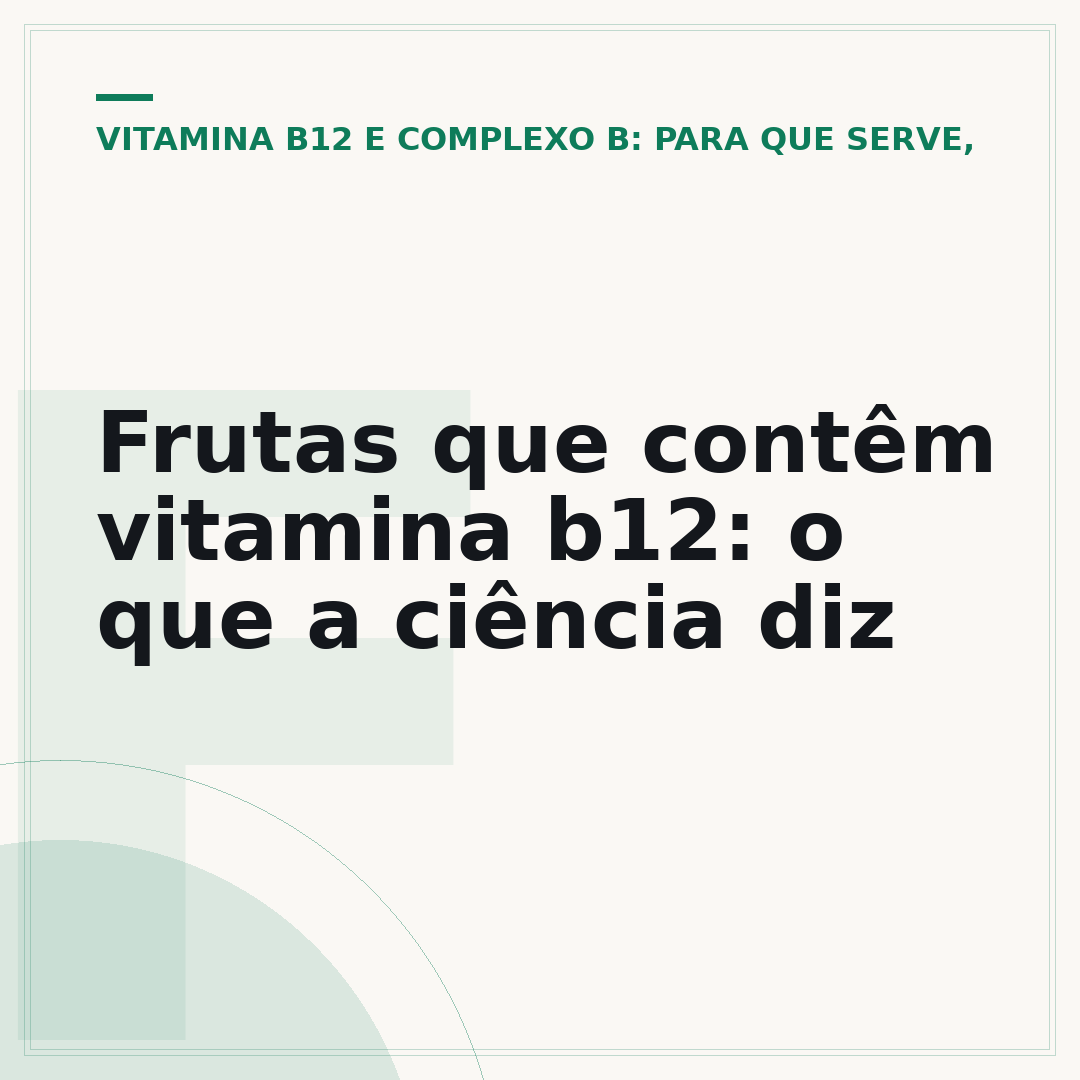 Frutas que contêm vitamina b12: o que a ciência diz