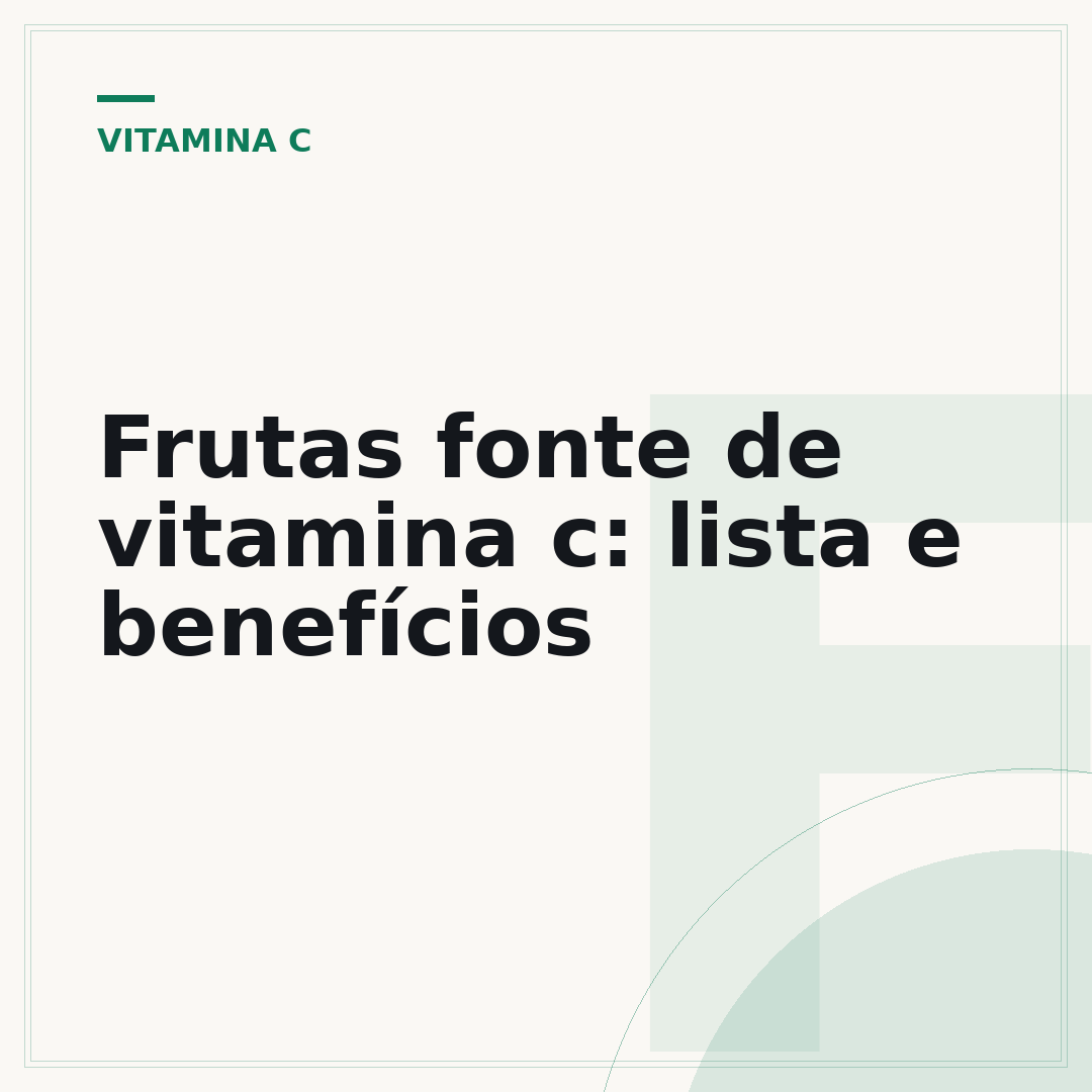 Frutas fonte de vitamina c: lista e benefícios