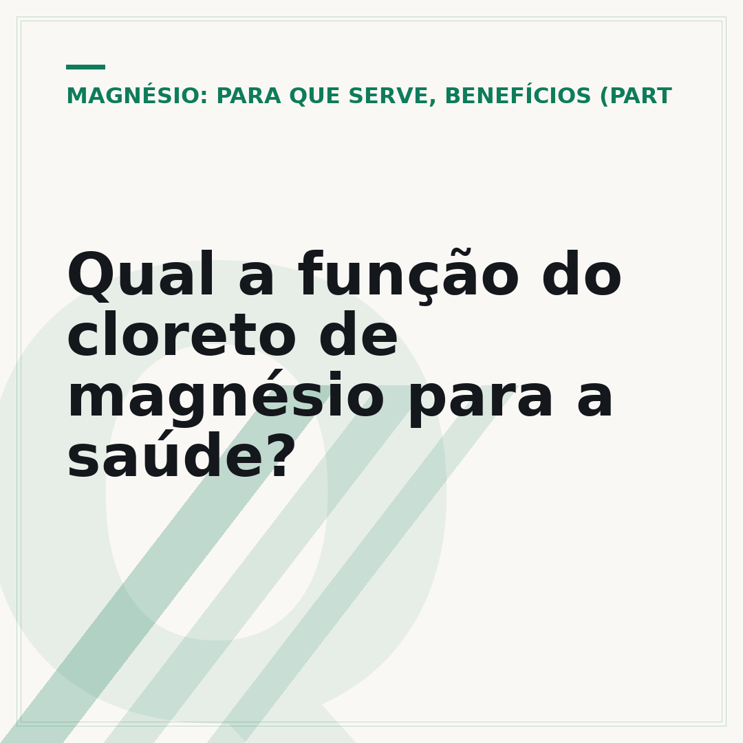 Qual a função do cloreto de magnésio para a saúde?