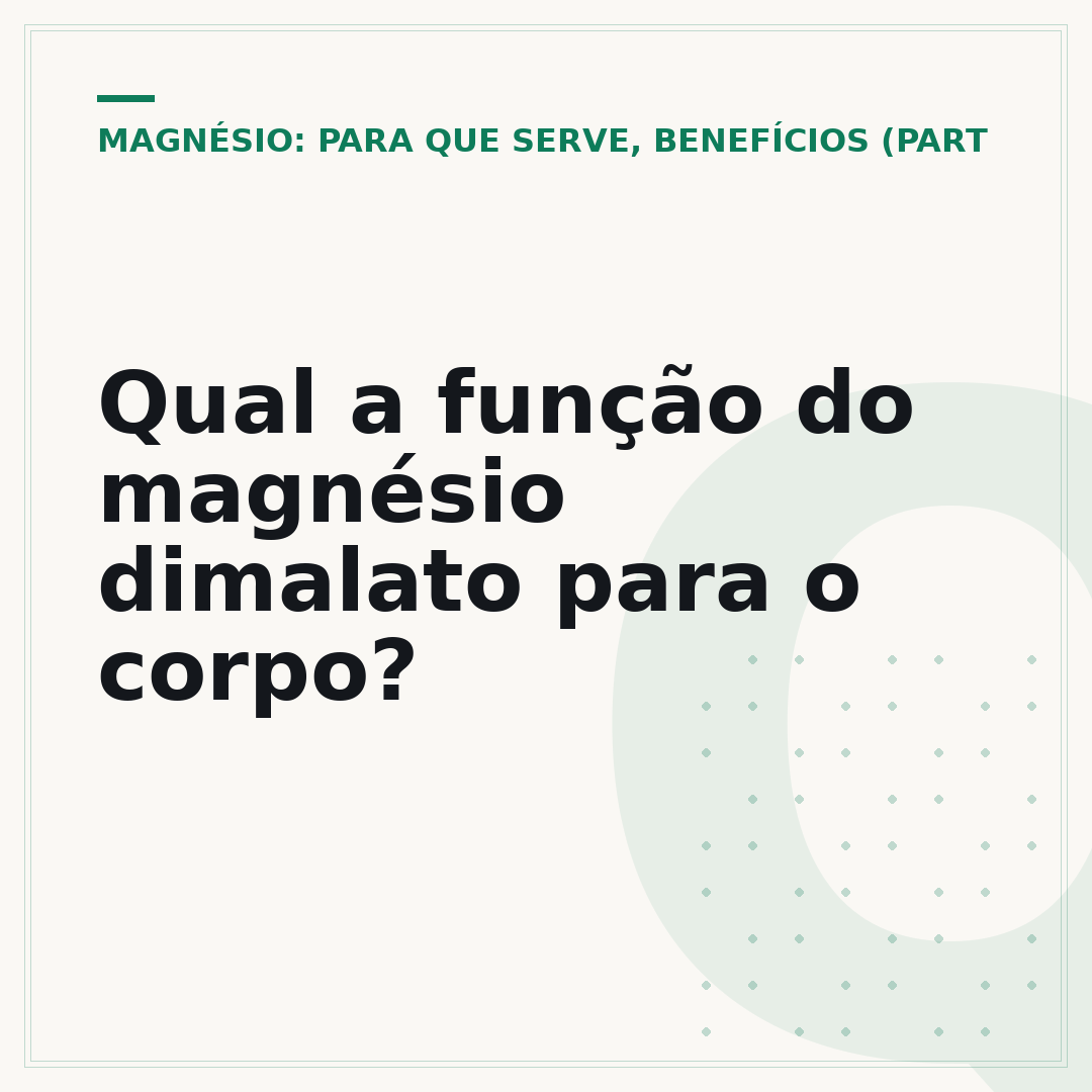Qual a função do magnésio dimalato para o corpo?