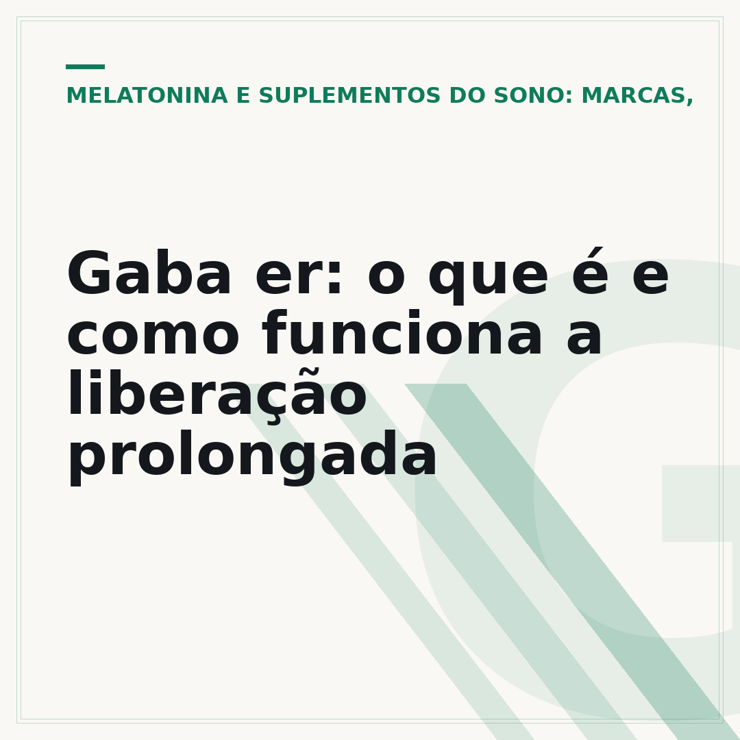 Gaba er: o que é e como funciona a liberação prolongada