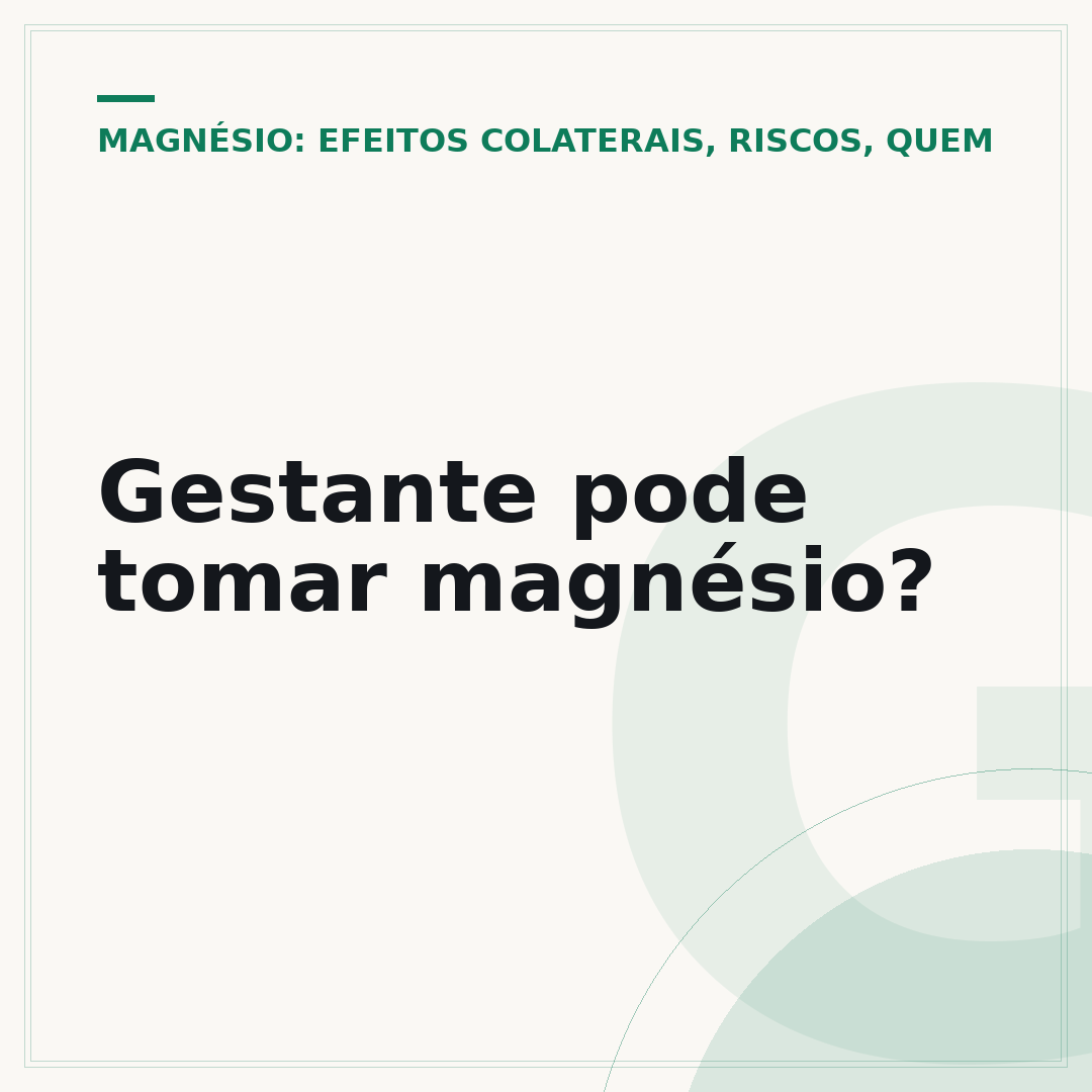 Gestante pode tomar magnésio?