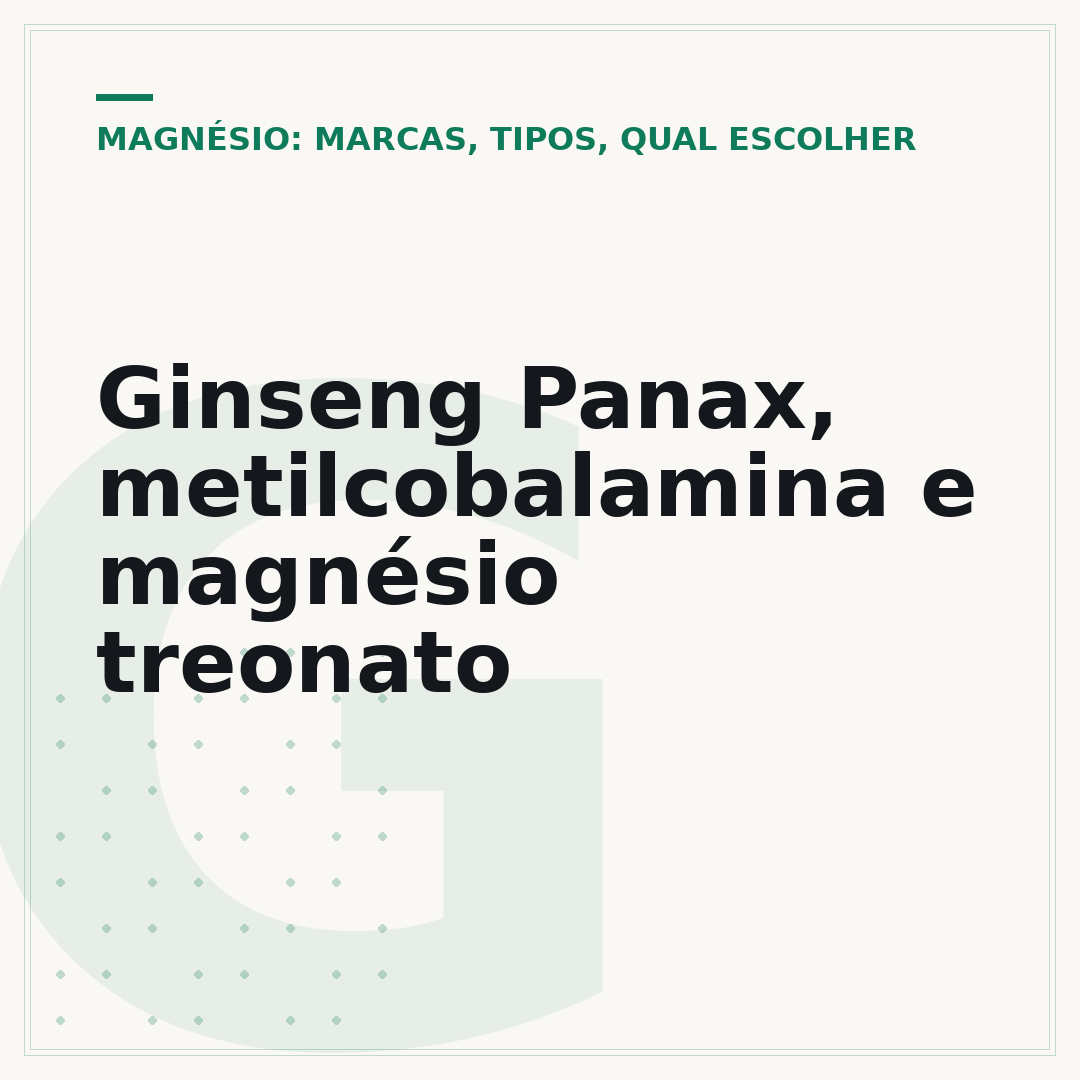 Ginseng Panax, metilcobalamina e magnésio treonato