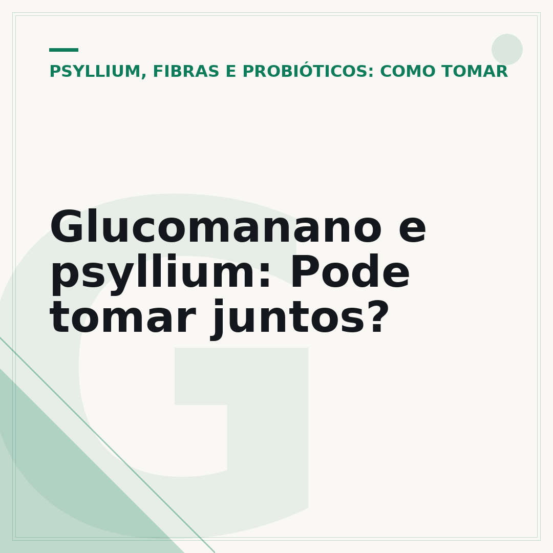 Glucomanano e psyllium: Pode tomar juntos?