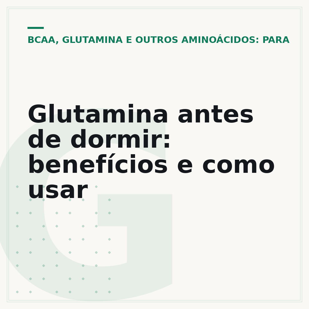 Glutamina antes de dormir: benefícios e como usar