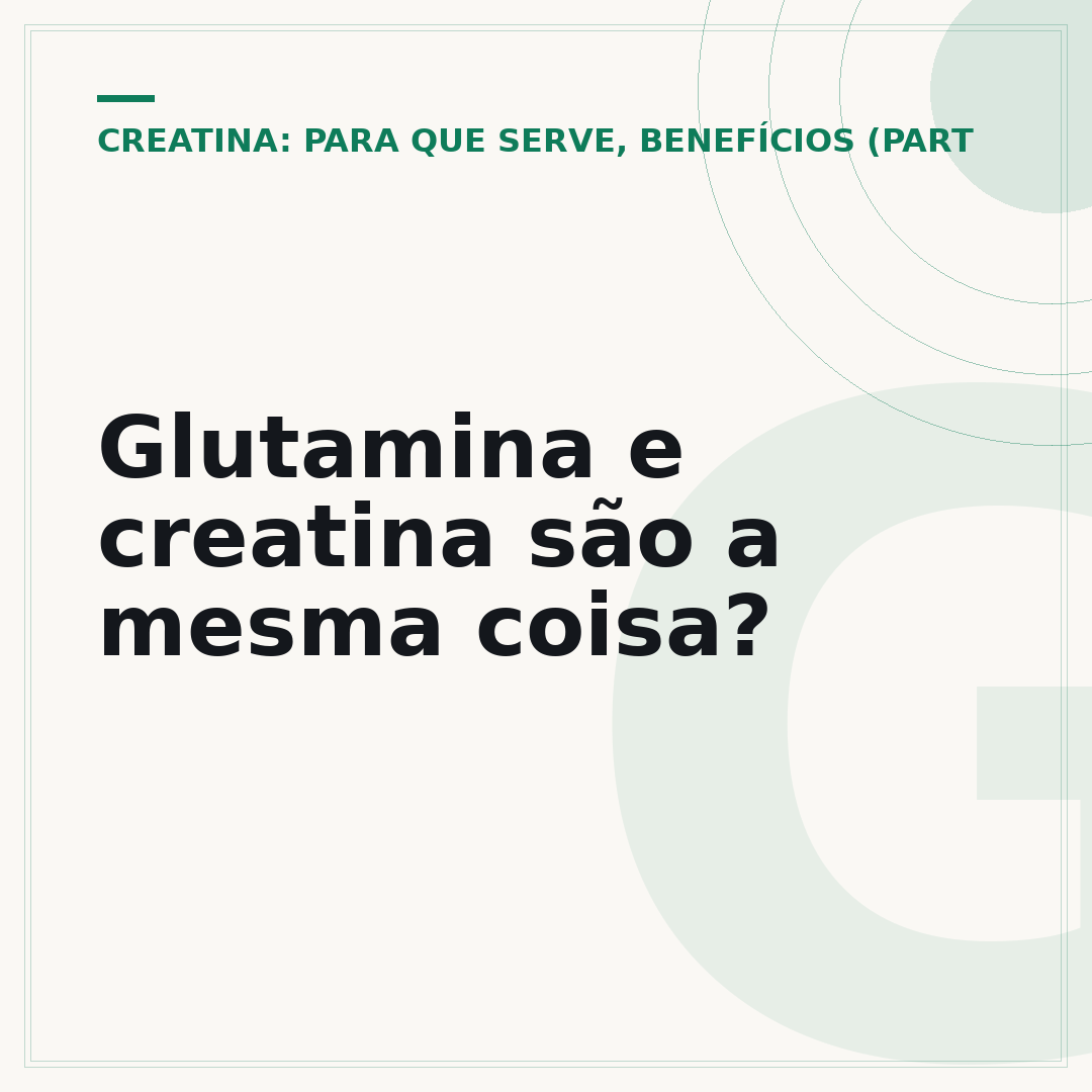 Glutamina e creatina são a mesma coisa?