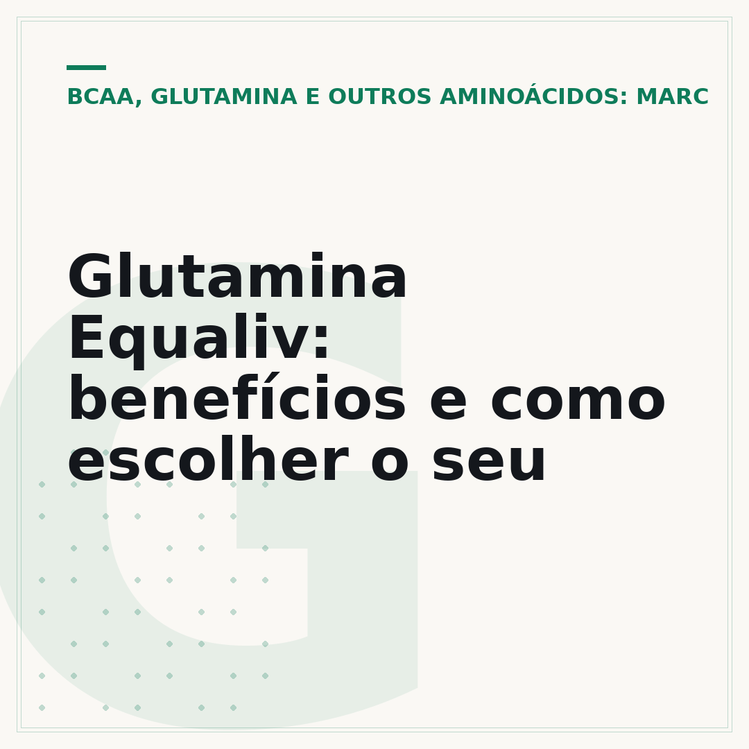 Glutamina Equaliv: benefícios e como escolher o seu