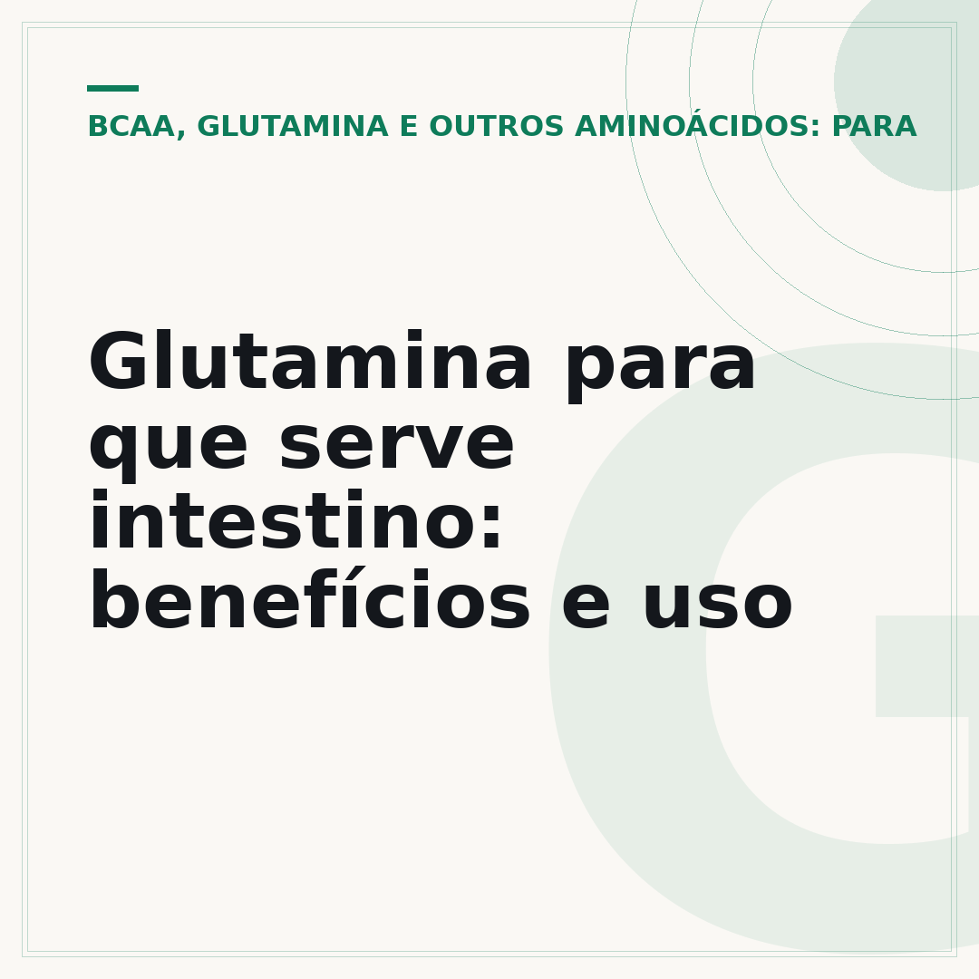 Glutamina para que serve intestino: benefícios e uso
