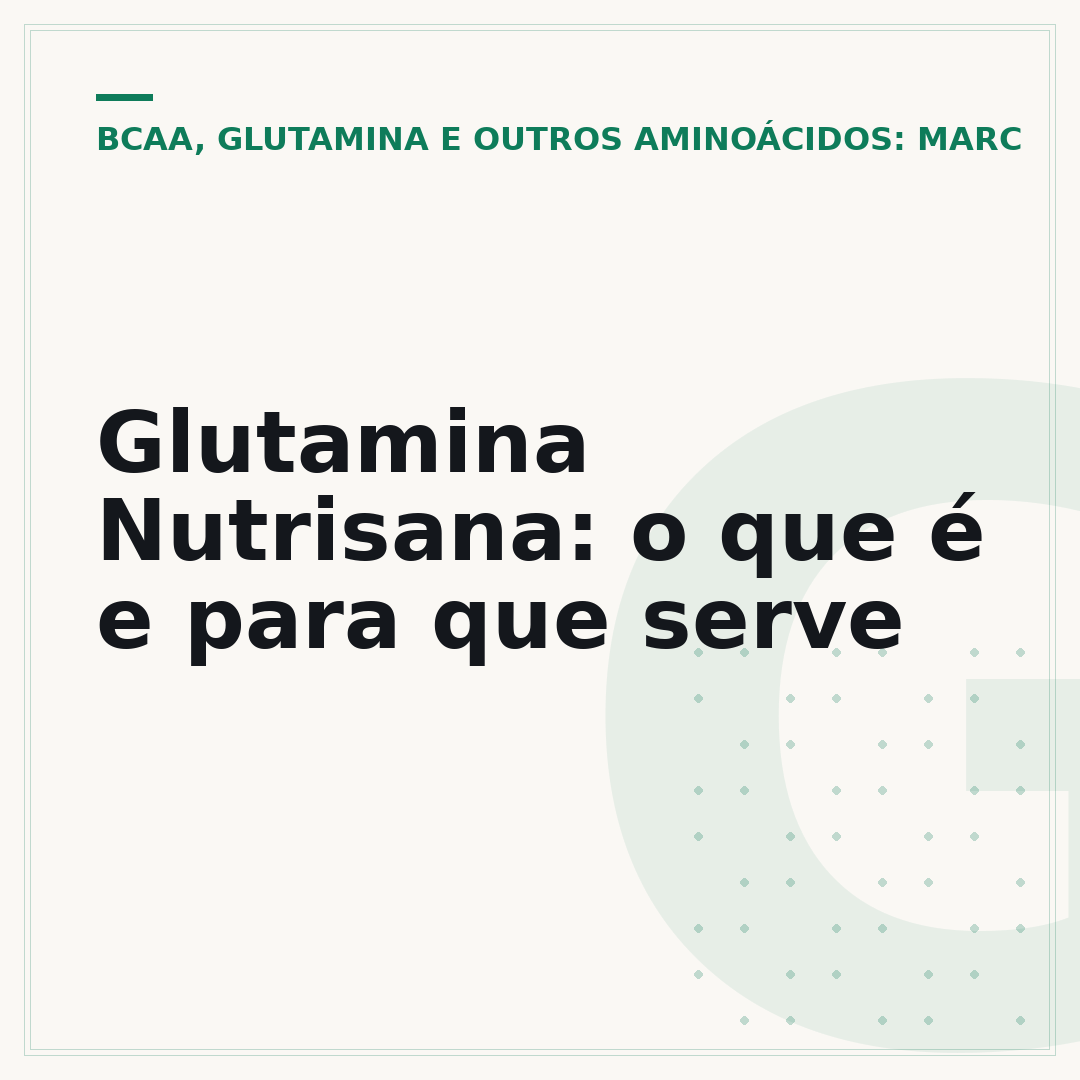 Glutamina Nutrisana: o que é e para que serve