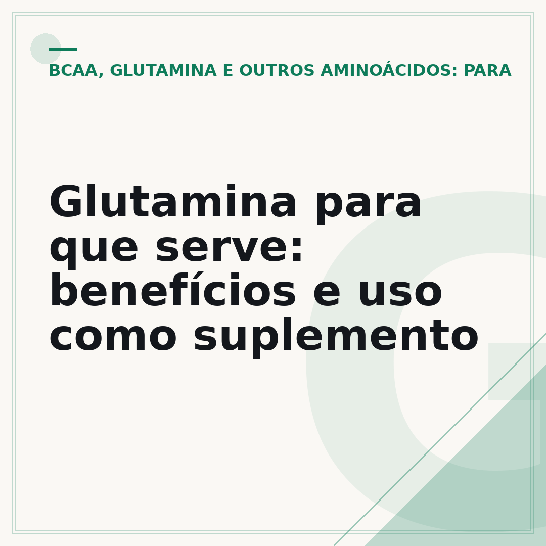 Glutamina para que serve: benefícios e uso como suplemento
