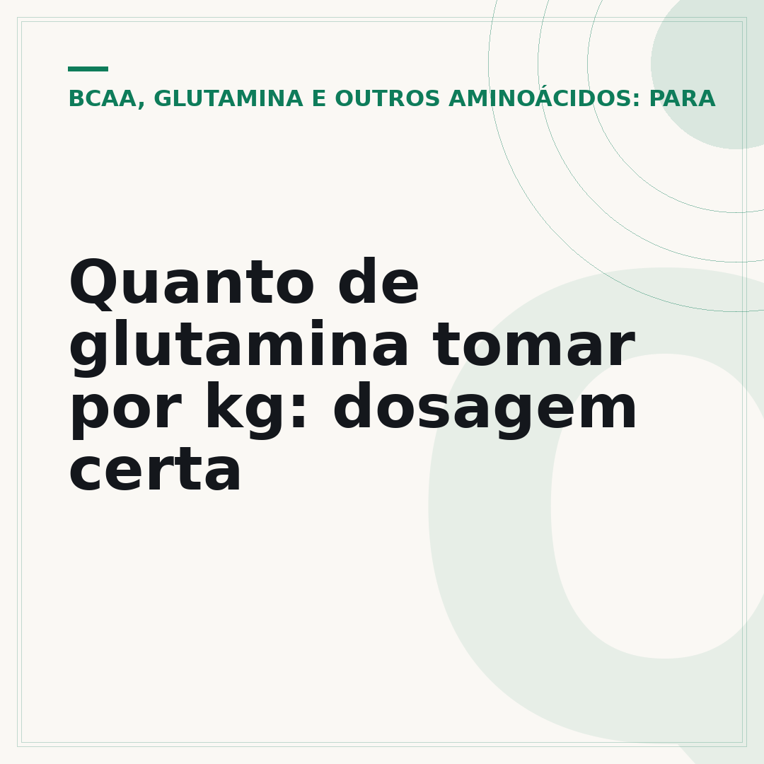 Quanto de glutamina tomar por kg: dosagem certa