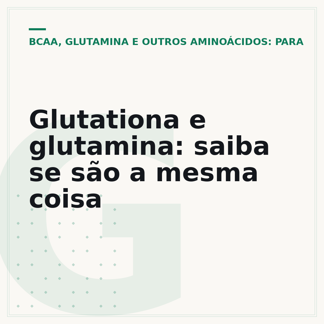 Glutationa e glutamina: saiba se são a mesma coisa
