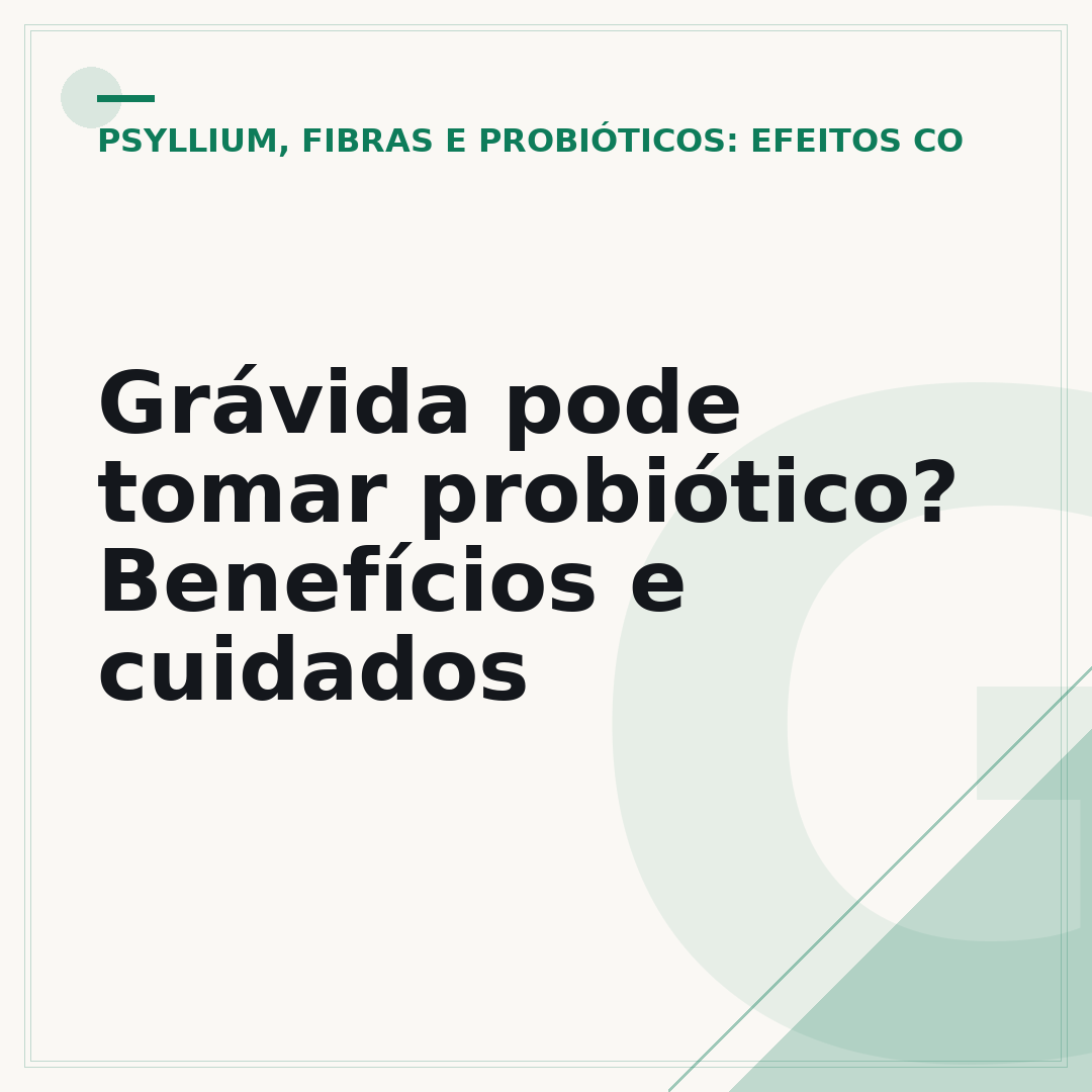 Grávida pode tomar probiótico? Benefícios e cuidados