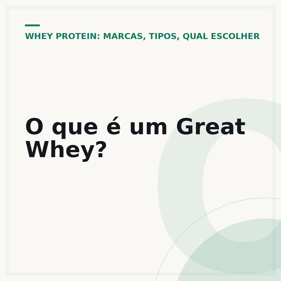 O que é um Great Whey?