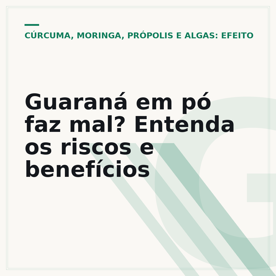 Guaraná em pó faz mal? Entenda os riscos e benefícios