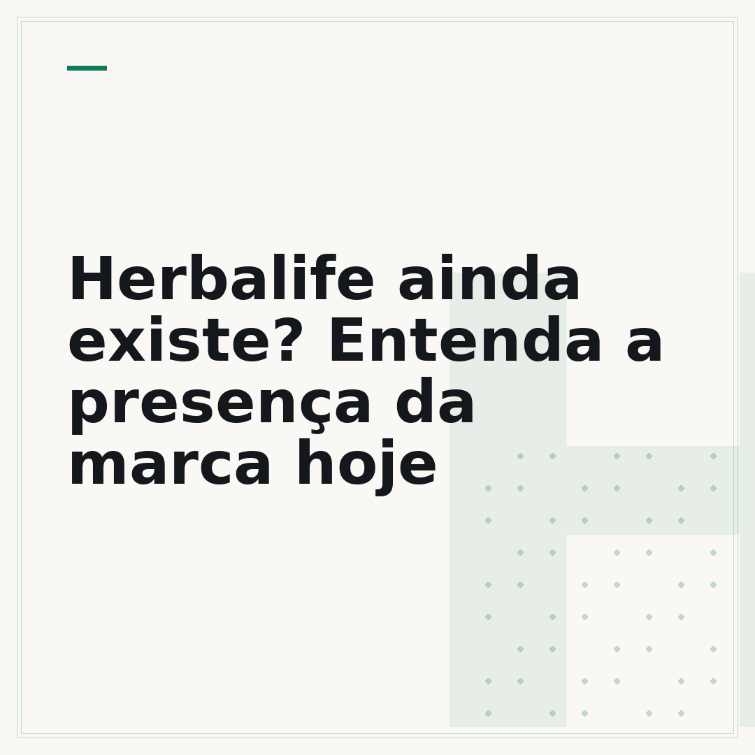 Herbalife ainda existe? Entenda a presença da marca hoje
