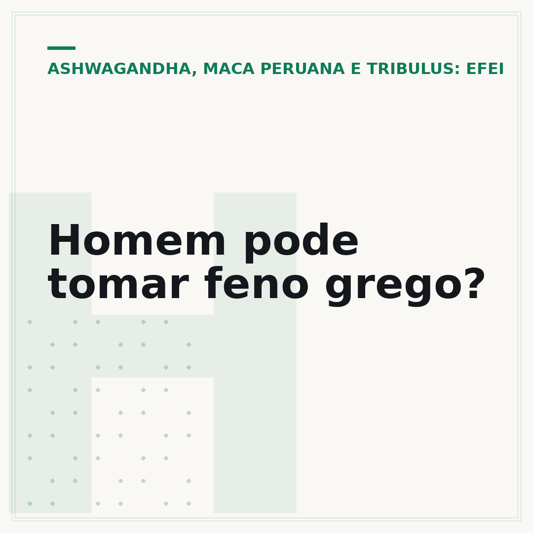 Homem pode tomar feno grego?