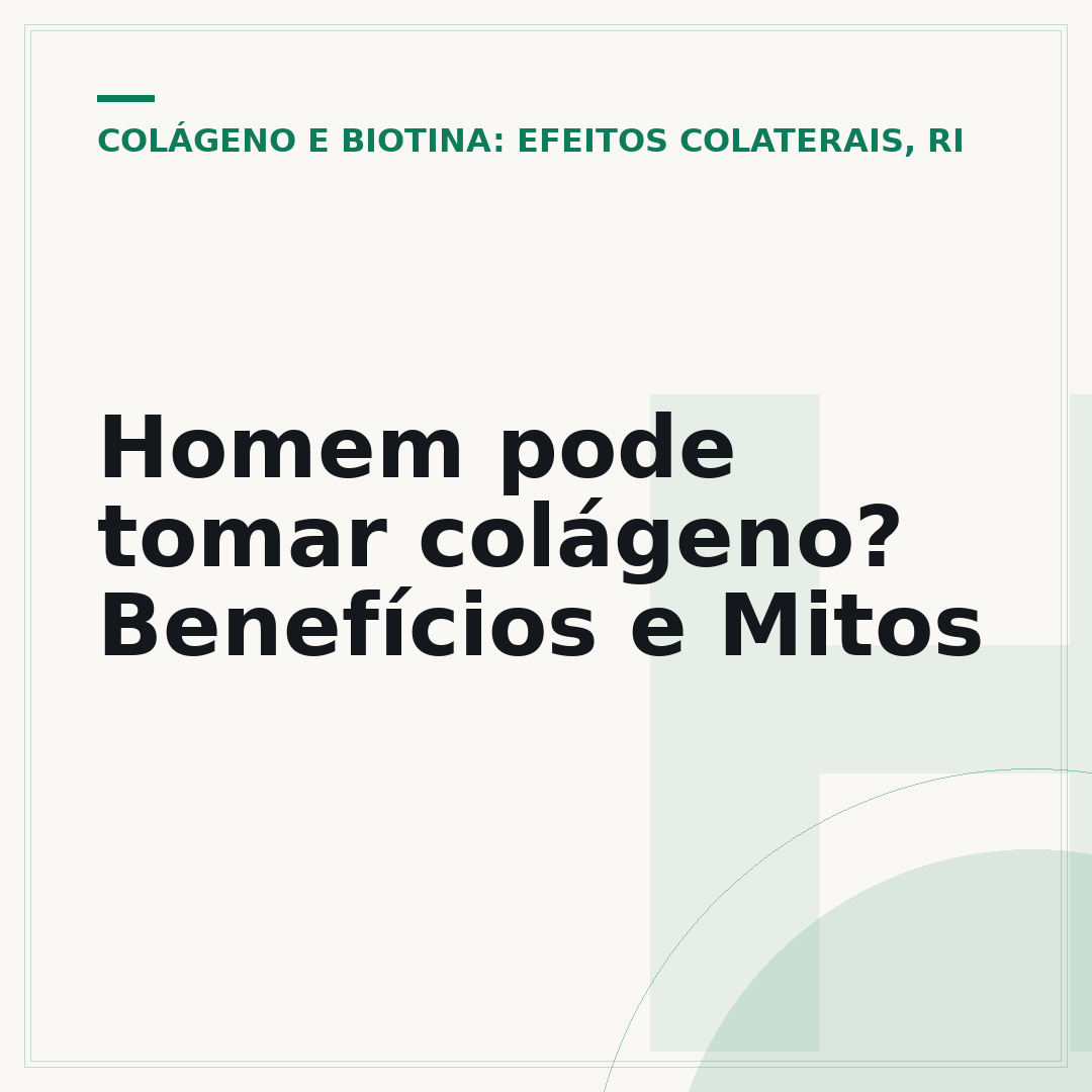 Homem pode tomar colágeno? Benefícios e Mitos