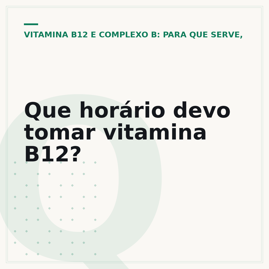 Que horário devo tomar vitamina B12?