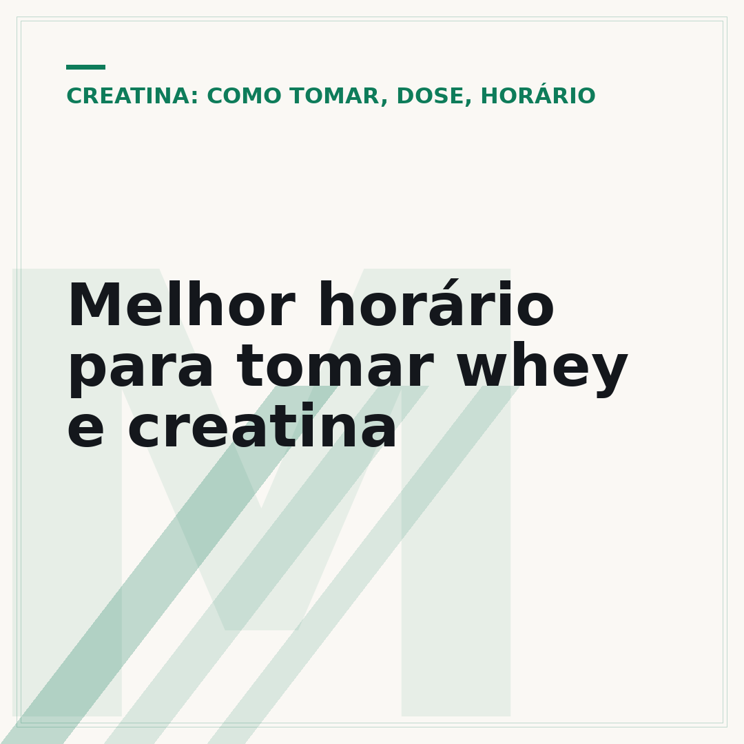 Melhor horário para tomar whey e creatina