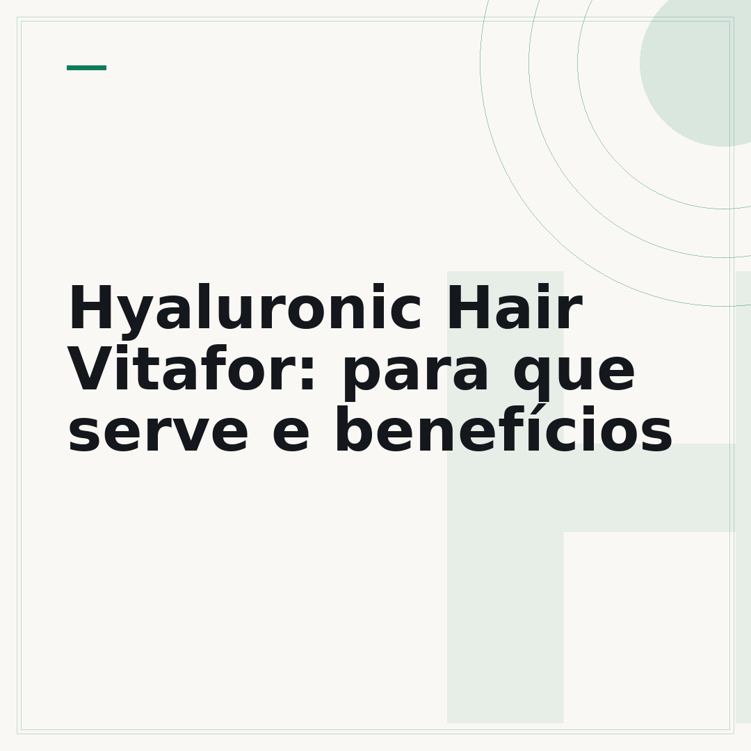 Hyaluronic Hair Vitafor: para que serve e benefícios
