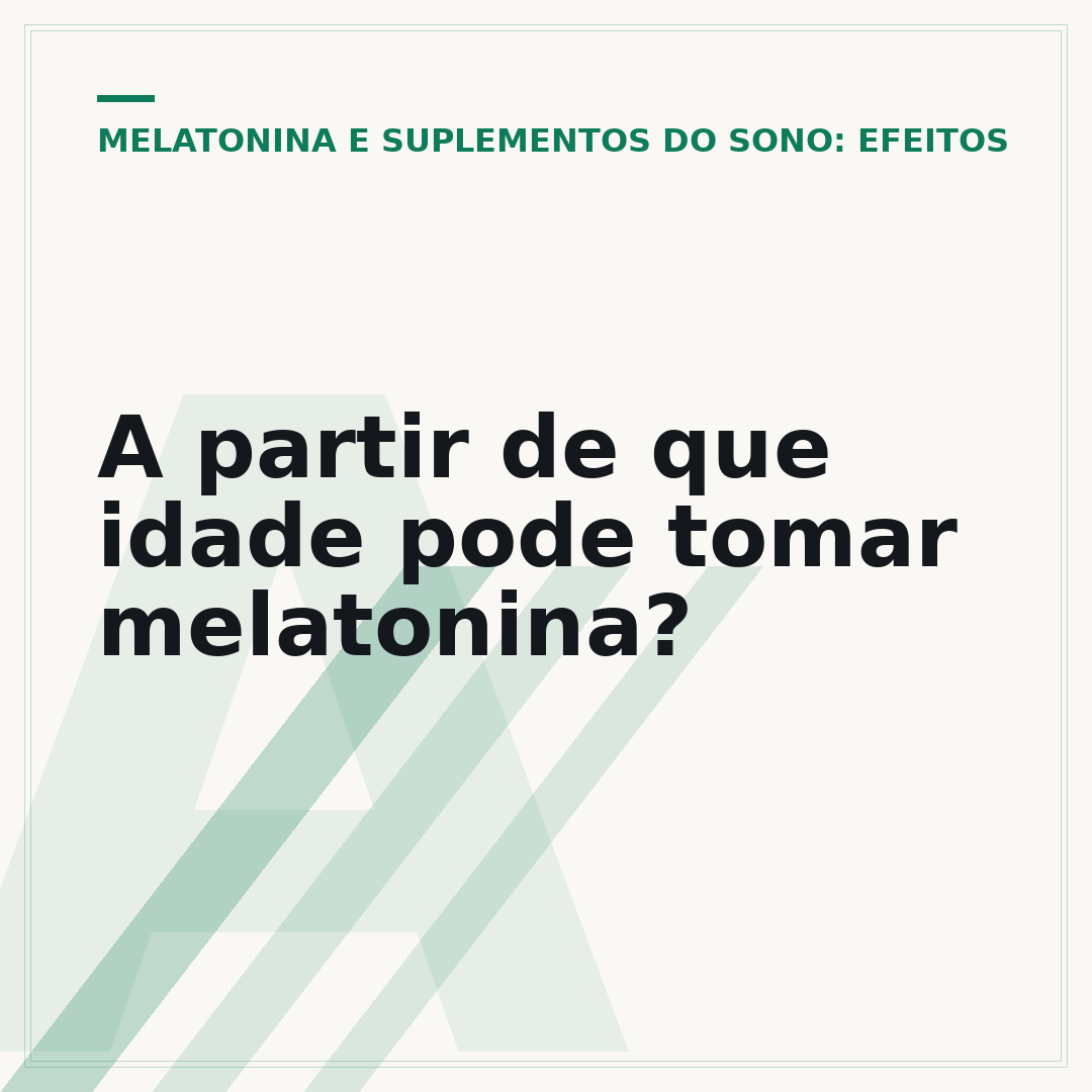 A partir de que idade pode tomar melatonina?