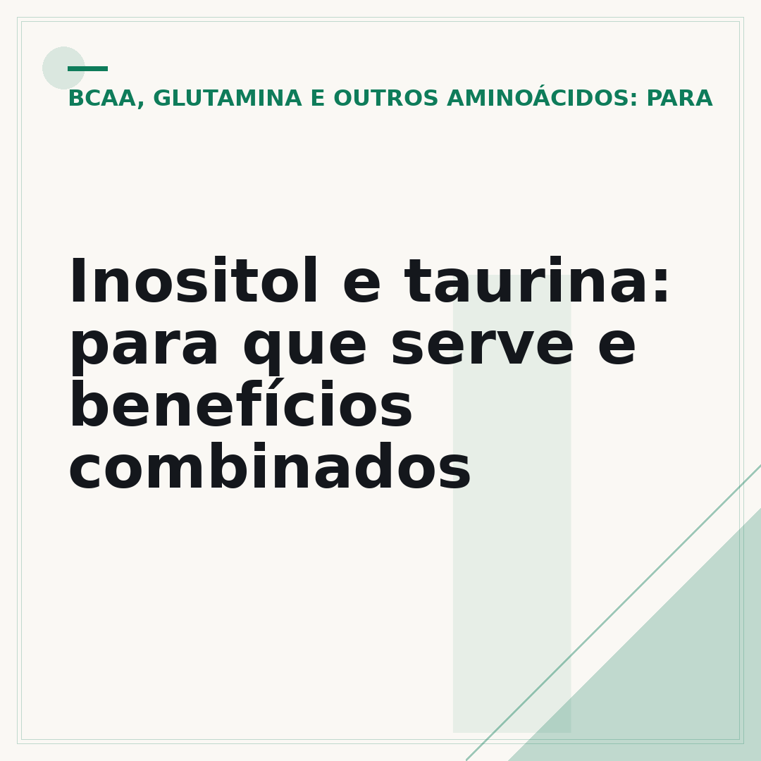 Inositol e taurina: para que serve e benefícios combinados