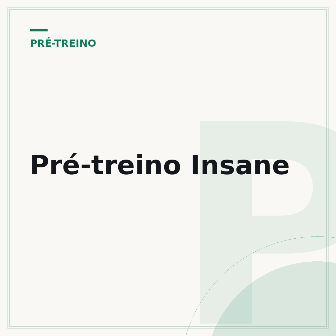 Pré-treino Insane
