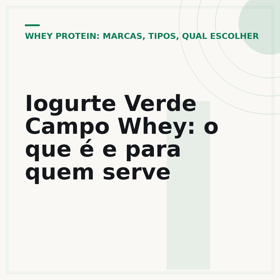 Iogurte Verde Campo Whey: o que é e para quem serve