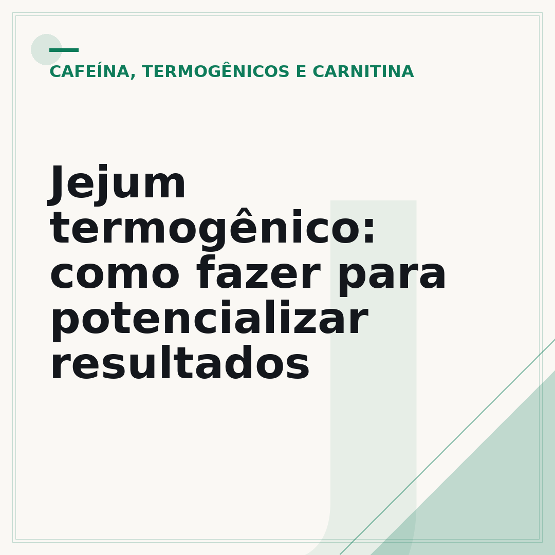 Jejum termogênico: como fazer para potencializar resultados