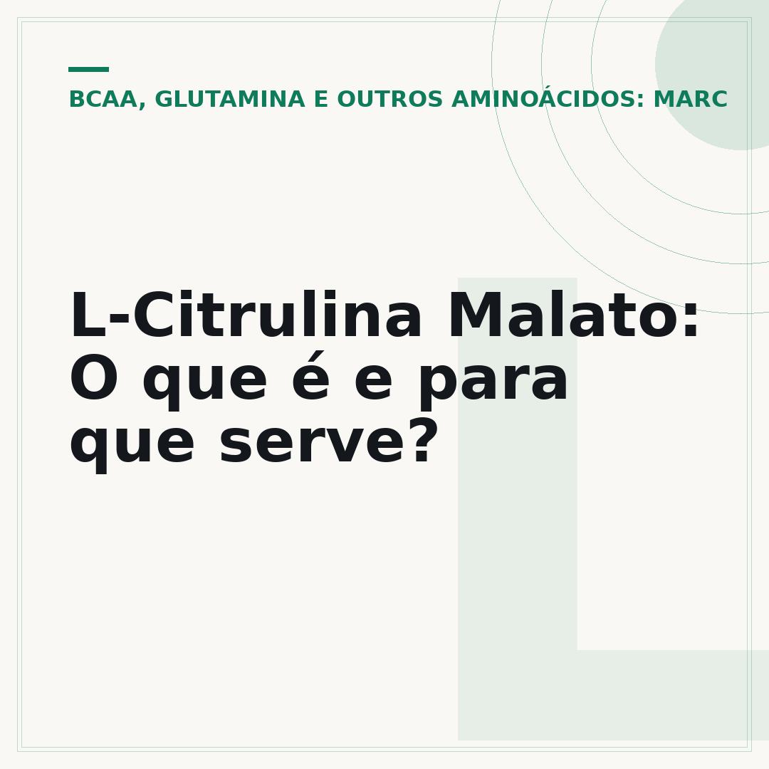 L-Citrulina Malato: O que é e para que serve?