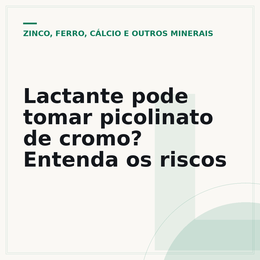 Lactante pode tomar picolinato de cromo? Entenda os riscos