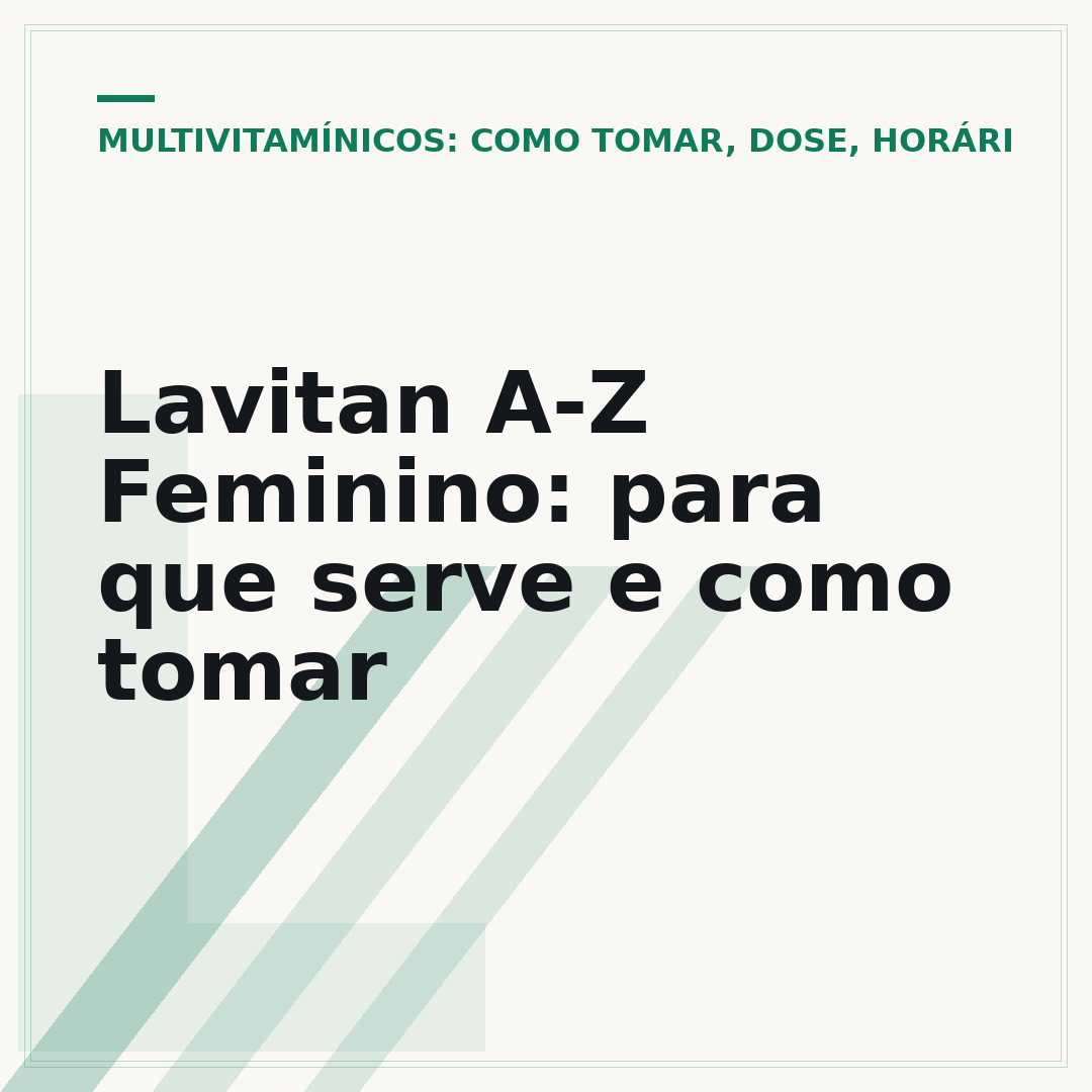 Lavitan A-Z Feminino: para que serve e como tomar