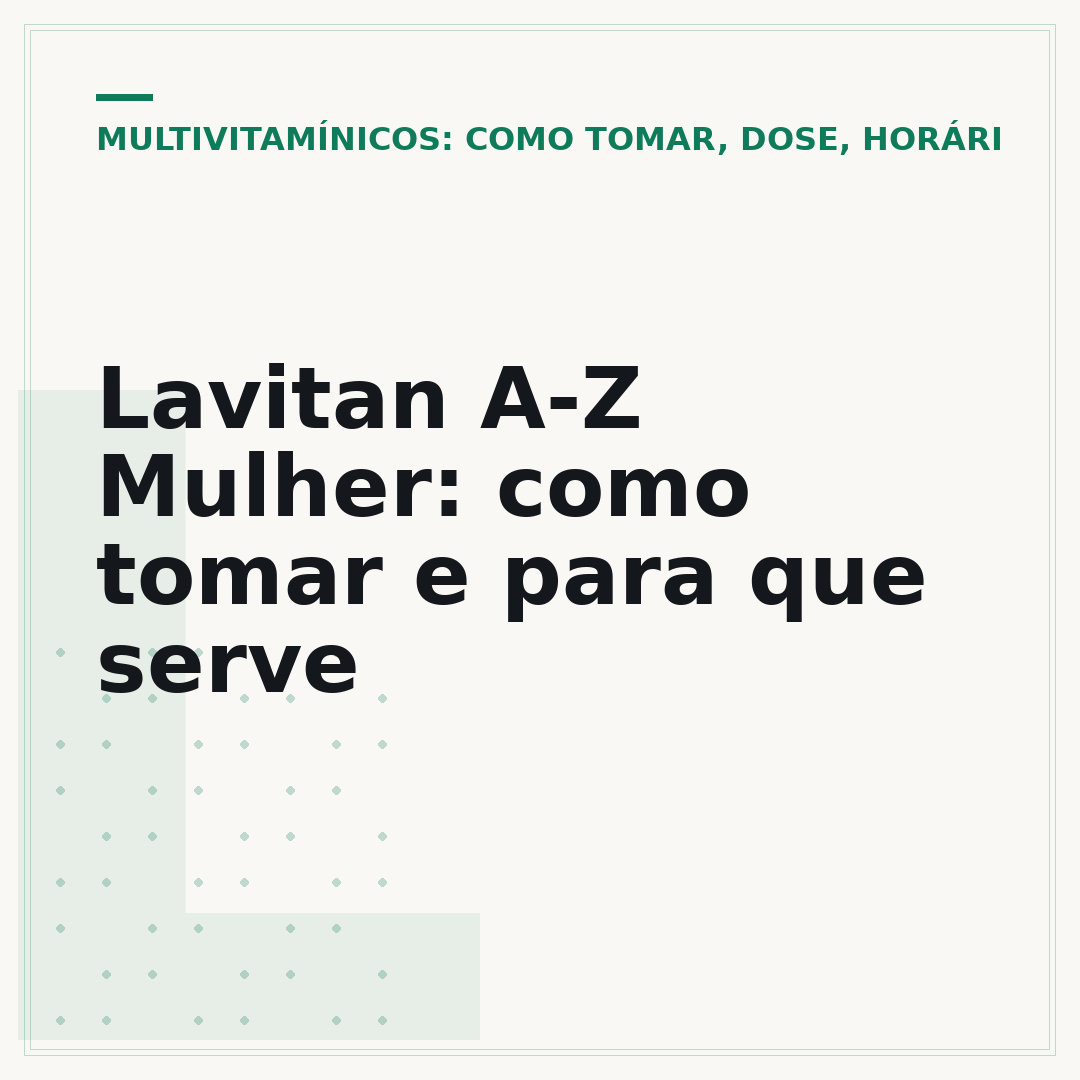 Lavitan A-Z Mulher: como tomar e para que serve