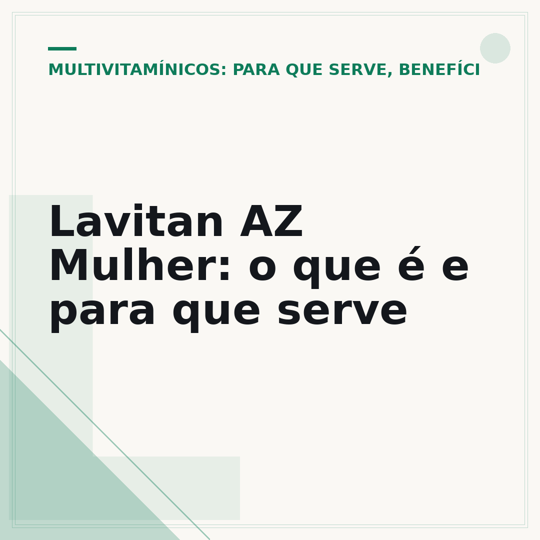 Lavitan AZ Mulher: o que é e para que serve