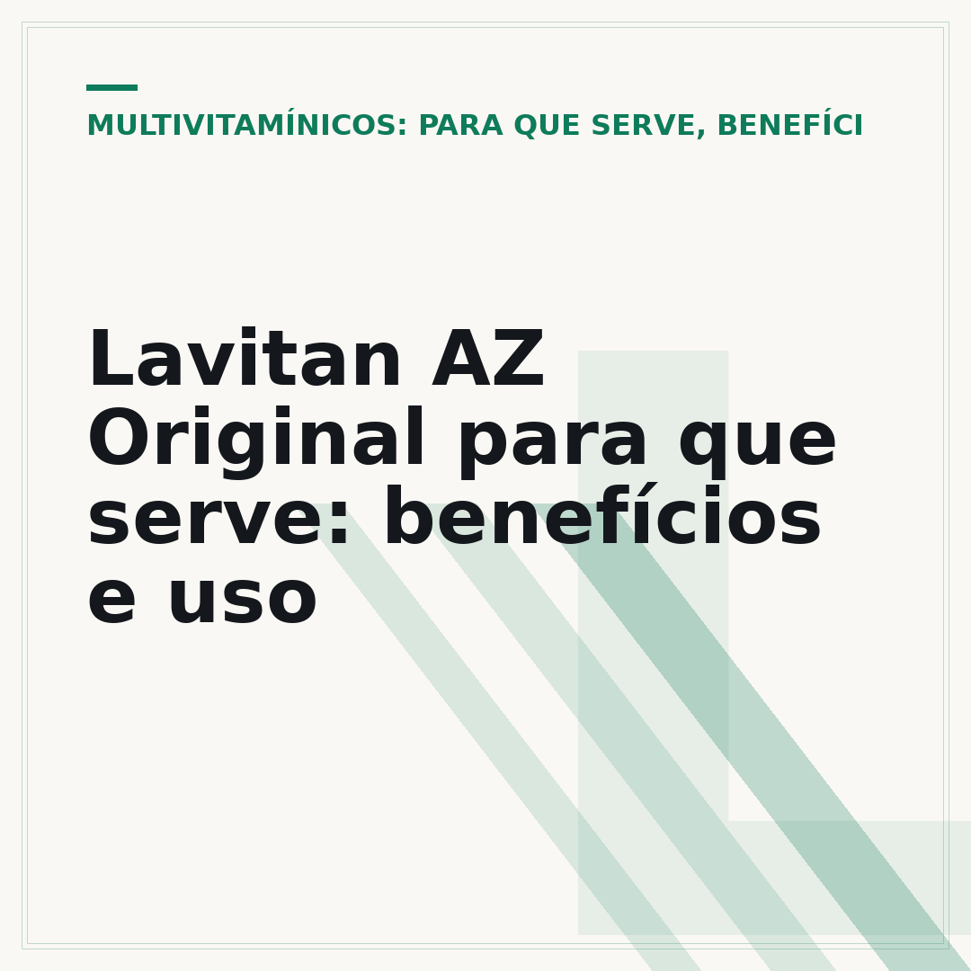 Lavitan AZ Original para que serve: benefícios e uso