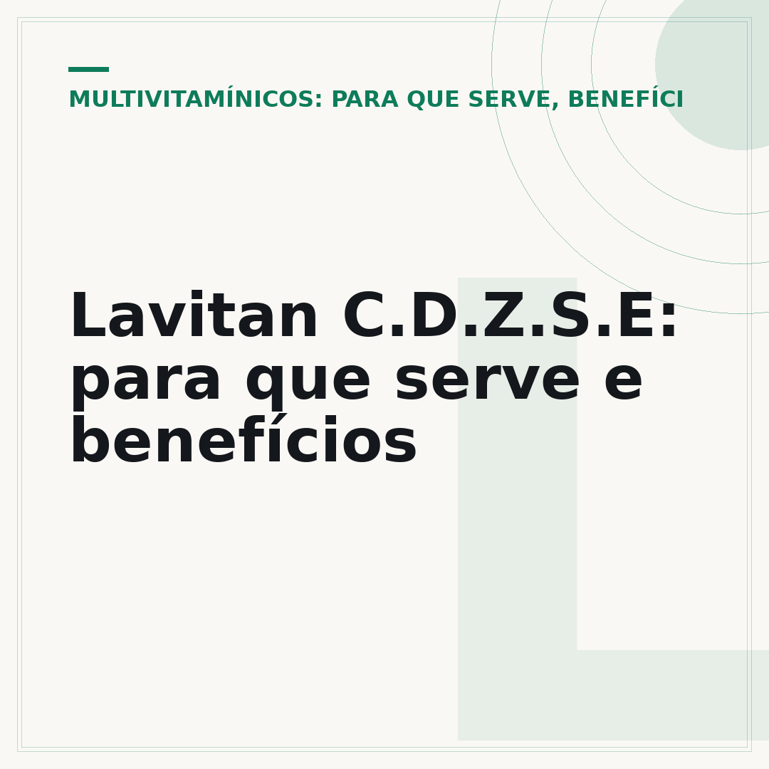 Lavitan C.D.Z.S.E: para que serve e benefícios