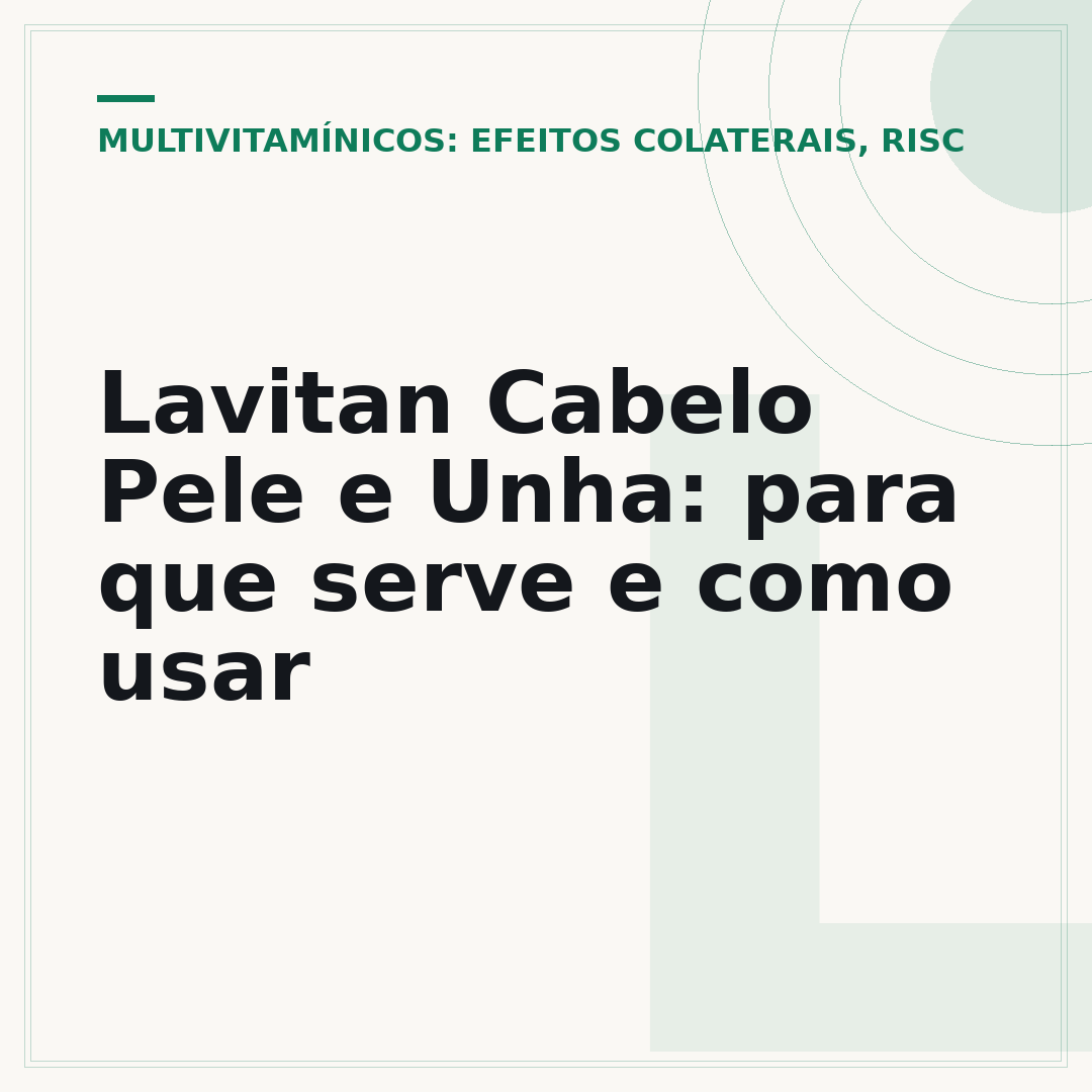 Lavitan Cabelo Pele e Unha: para que serve e como usar