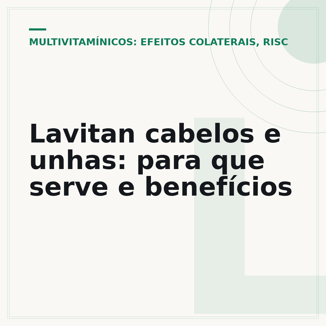 Lavitan cabelos e unhas: para que serve e benefícios