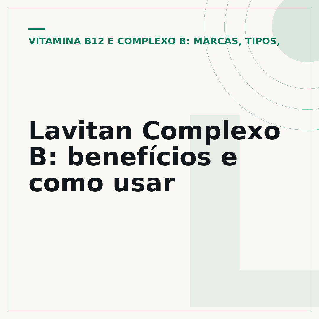 Lavitan Complexo B: benefícios e como usar