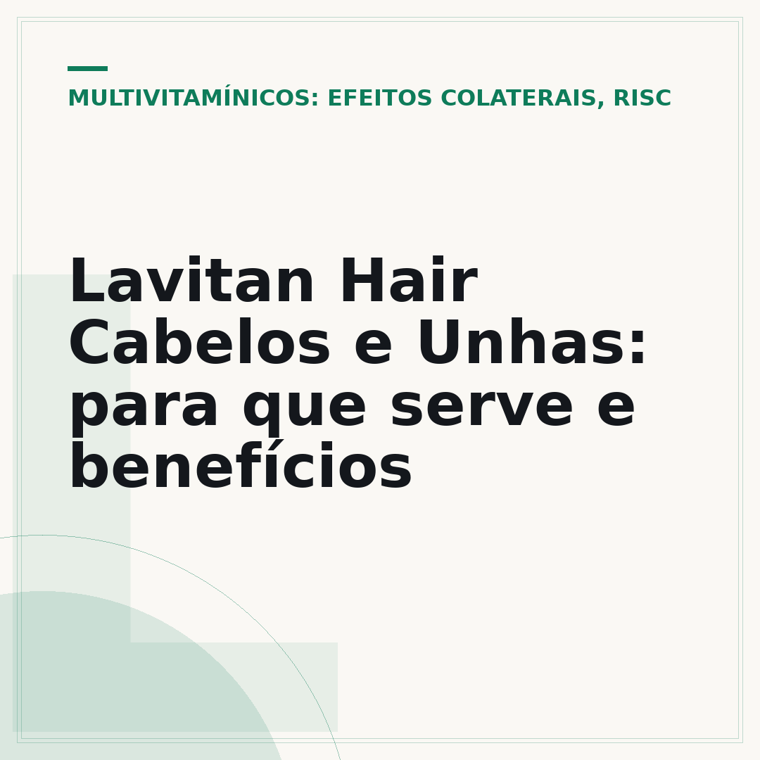 Lavitan Hair Cabelos e Unhas: para que serve e benefícios