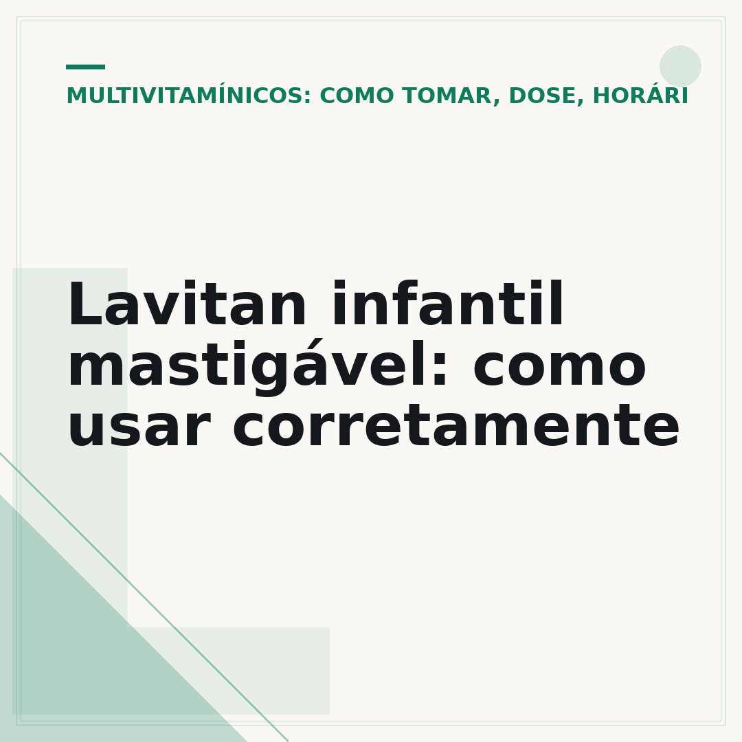 Lavitan infantil mastigável: como usar corretamente