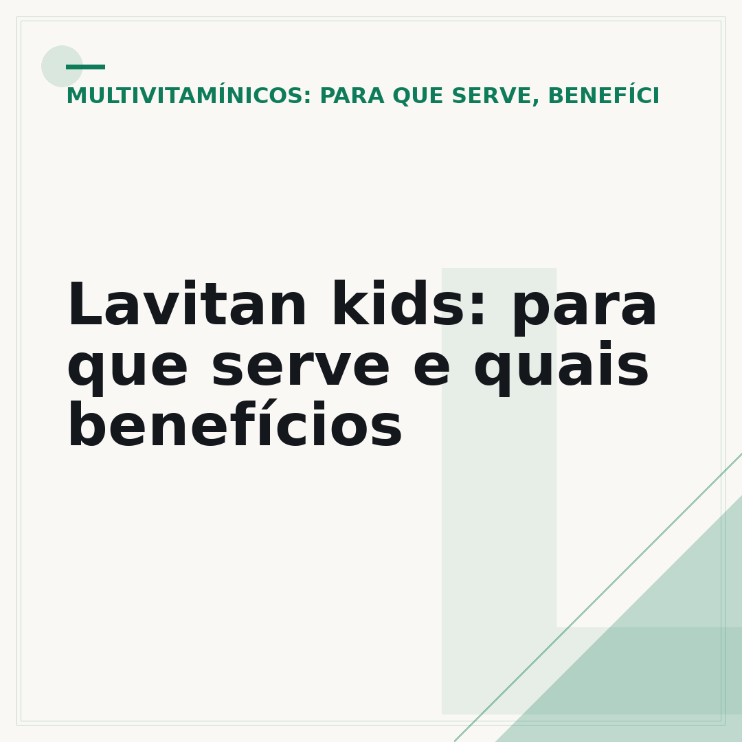 Lavitan kids: para que serve e quais benefícios