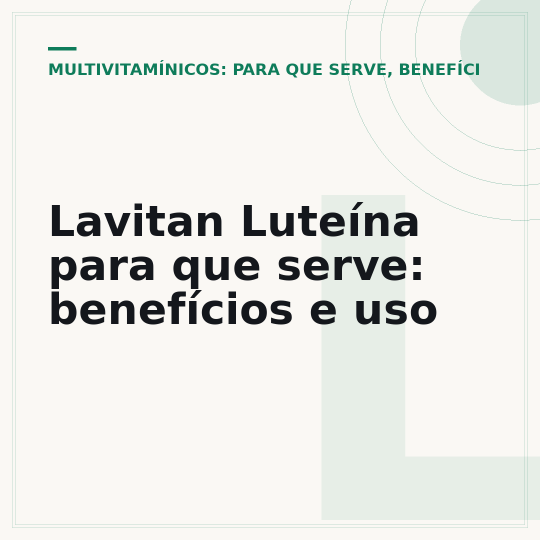 Lavitan Luteína para que serve: benefícios e uso