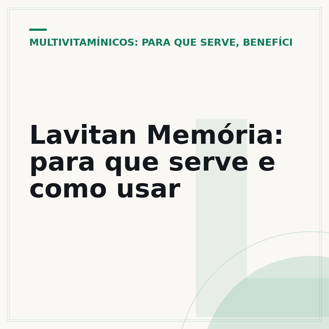 Lavitan Memória: para que serve e como usar
