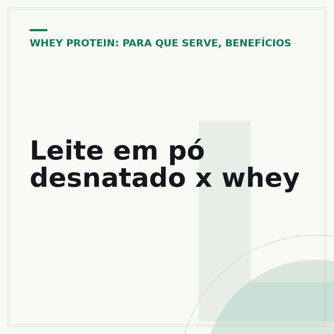 Leite em pó desnatado x whey