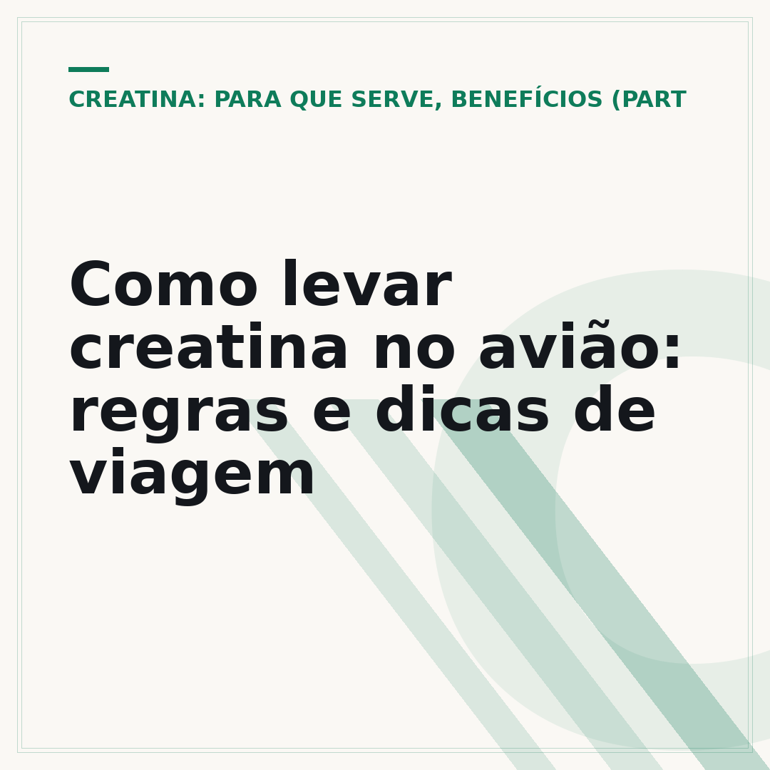 Como levar creatina no avião: regras e dicas de viagem