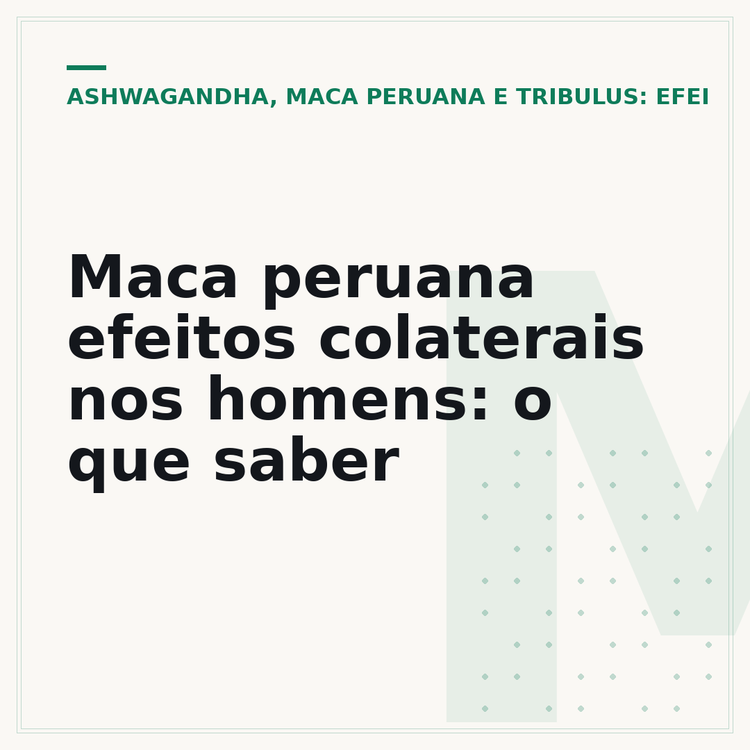 Maca peruana efeitos colaterais nos homens: o que saber